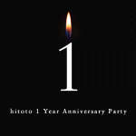 hitoto 1 Year Anniversary Party